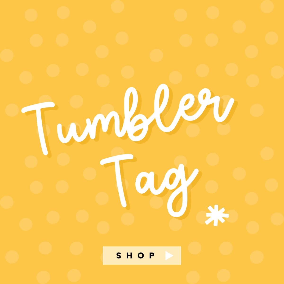Tumbler TAG