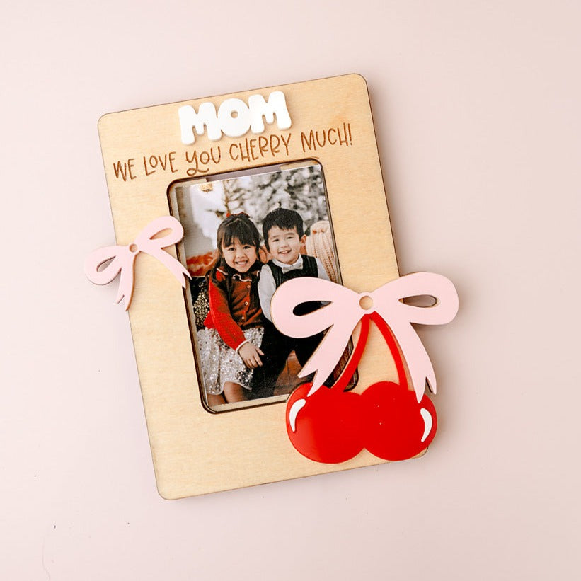 Fridge photo magnet for Mother's day. We love you cherry much