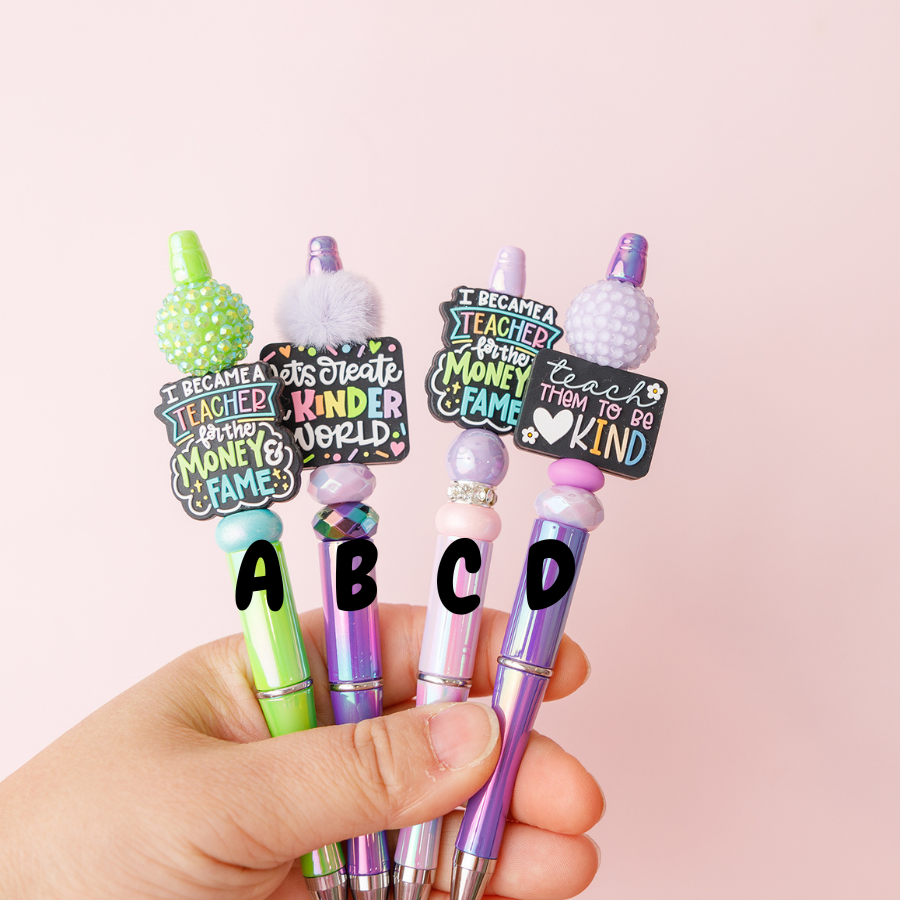 I became teacher for money and fame beaded pen